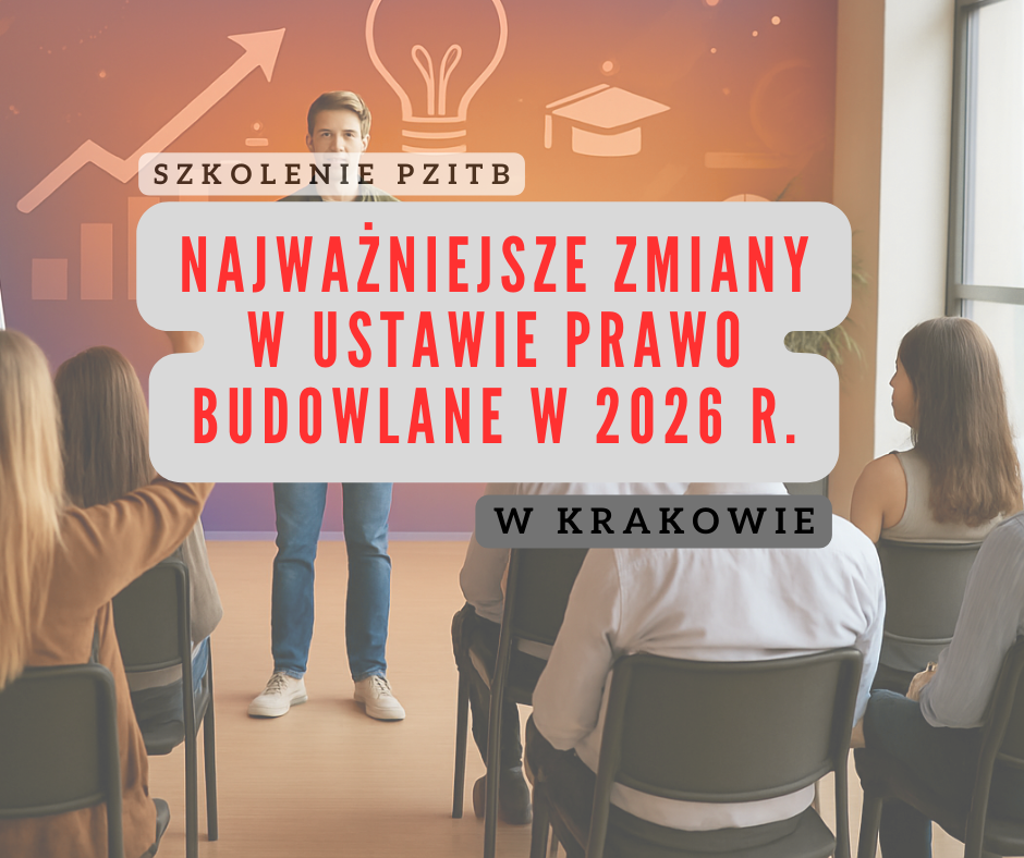 Najważniejsze zmiany w ustawie Prawo budowlane w 2026 r. w Krakowie